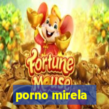 porno mirela